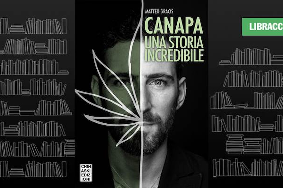 “Canapa, una storia incredibile”, da Libraccio Firenze incontro con l’autore Matteo Gracis