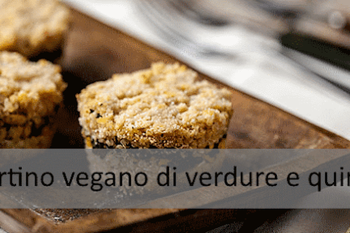 Ricetta senza glutine: Tortino vegano di verdure e quinoa