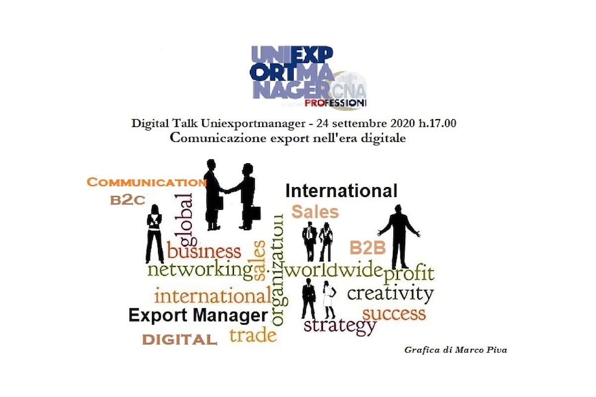 Uniexportmanager - Grande interesse nel Digital Talk con focus Comunicazione export nell'era digitale tra rischi e opportunità