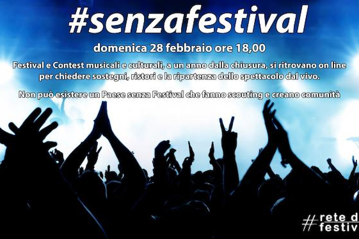#SENZAFESTIVAL - Il 28 febbraio alle 18 un evento per sottolineare l'importanza e il valore dei festival e dei contest italiani