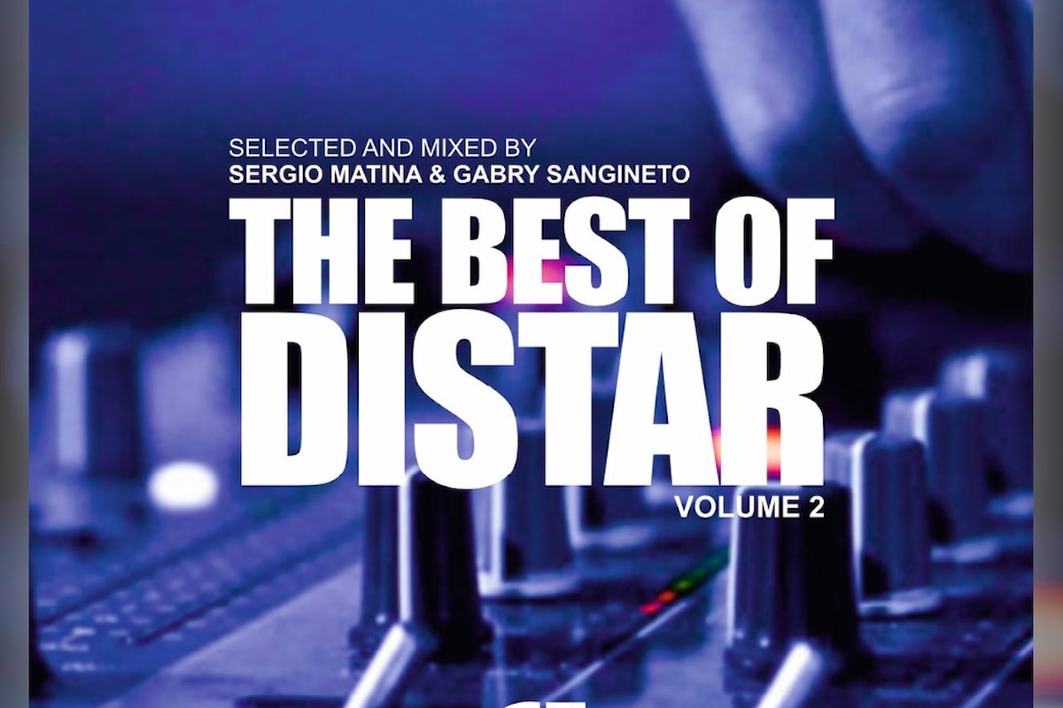 Sergio Matina & Gabry Sangineto, Top Italian DJ/Producers Duo già noto in tutto il mondo, confezionano per la Distar Records The Best Of Distar Vol.2 La Compilation!