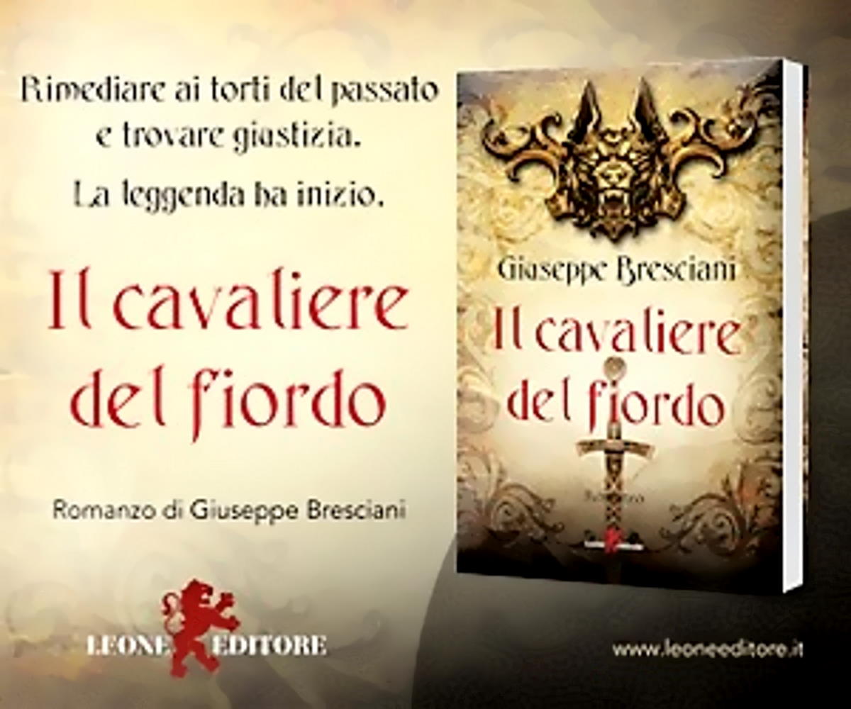 Ecco Il cavaliere del fiordo, romanzo storico di Giuseppe Bresciani