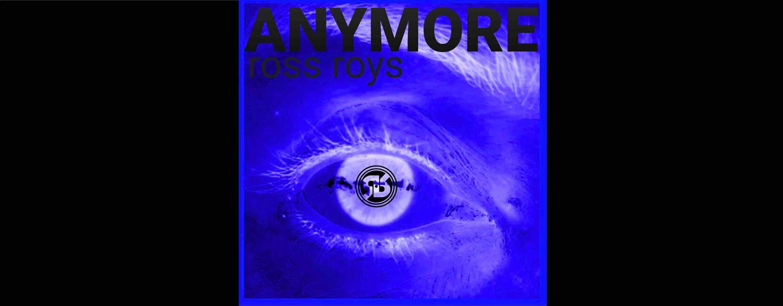 Ross Roys, il nuovo singolo è Anymore