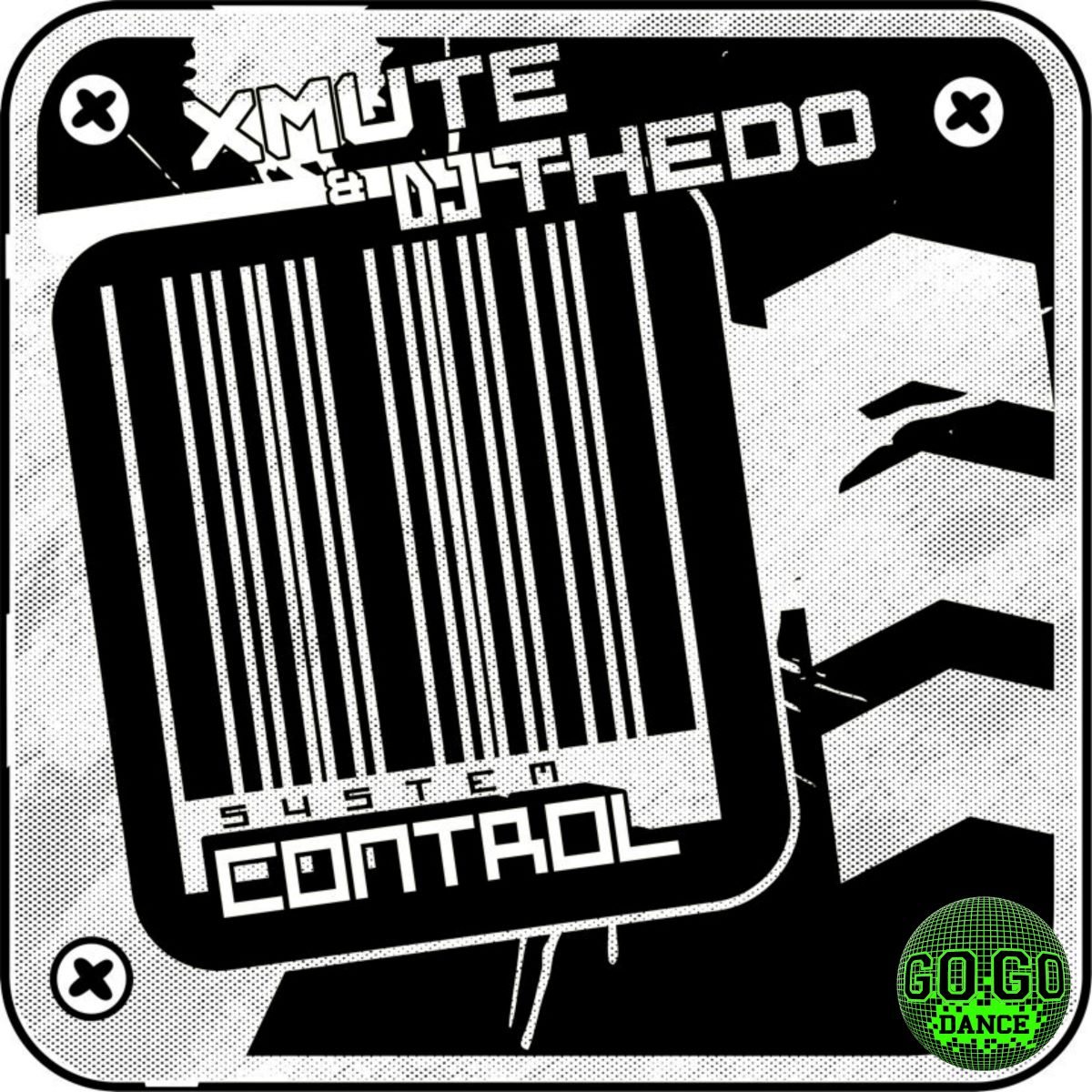 Dj Thedo & Xmute - “System Control”