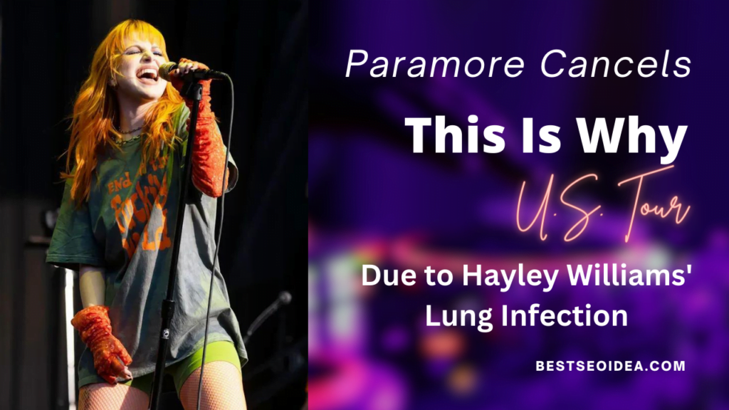 Paramore Cancels “This Is Why” U.S. Tour, Know the heartfelt reason