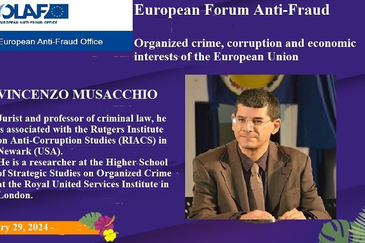 Il criminologo Vincenzo Musacchio all’European Forum Anti-Fraud: “Non c’è mafia senza corruzione”.