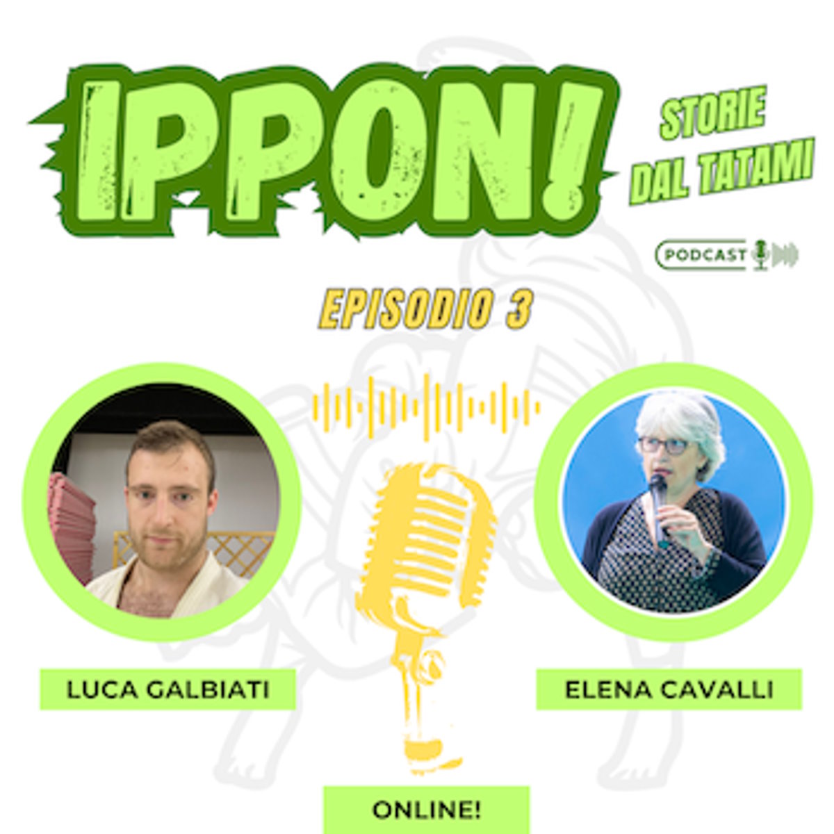 Esplorazione dell'Episodio 3 del podcast Ippon! Storie dal Tatami: Luca Galbiati, tra l'Insegnamento del Judo e la Passione per la Competizione