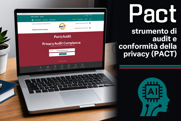 Pact : strumento di audit e conformità della privacy (PACT) - Web Apps Magazine