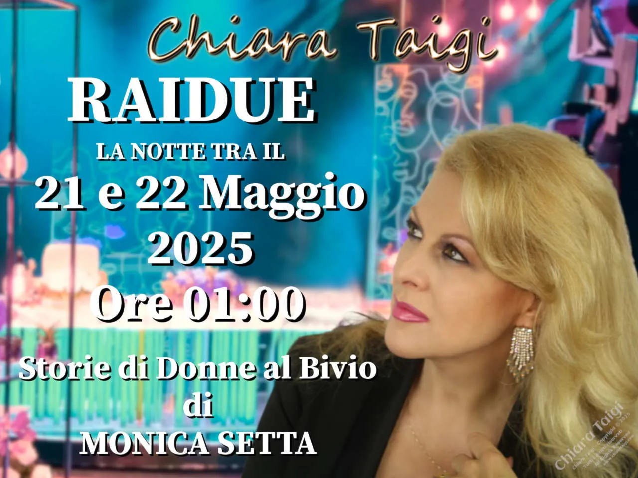 CHIARA TAIGI Nuovo Appuntamento a Storie di Donne al Bivio di MONICA SETTA! Puntata nella notte tra il 21 e il 22 Maggio 2025 ore 1:00 su RAIDUE!