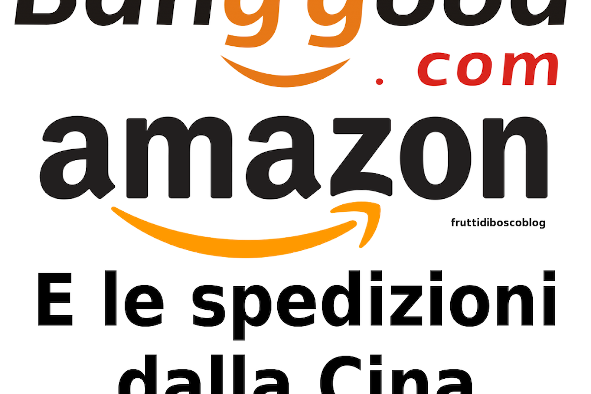 Bangood, Amazon e gli acquisti cinesi