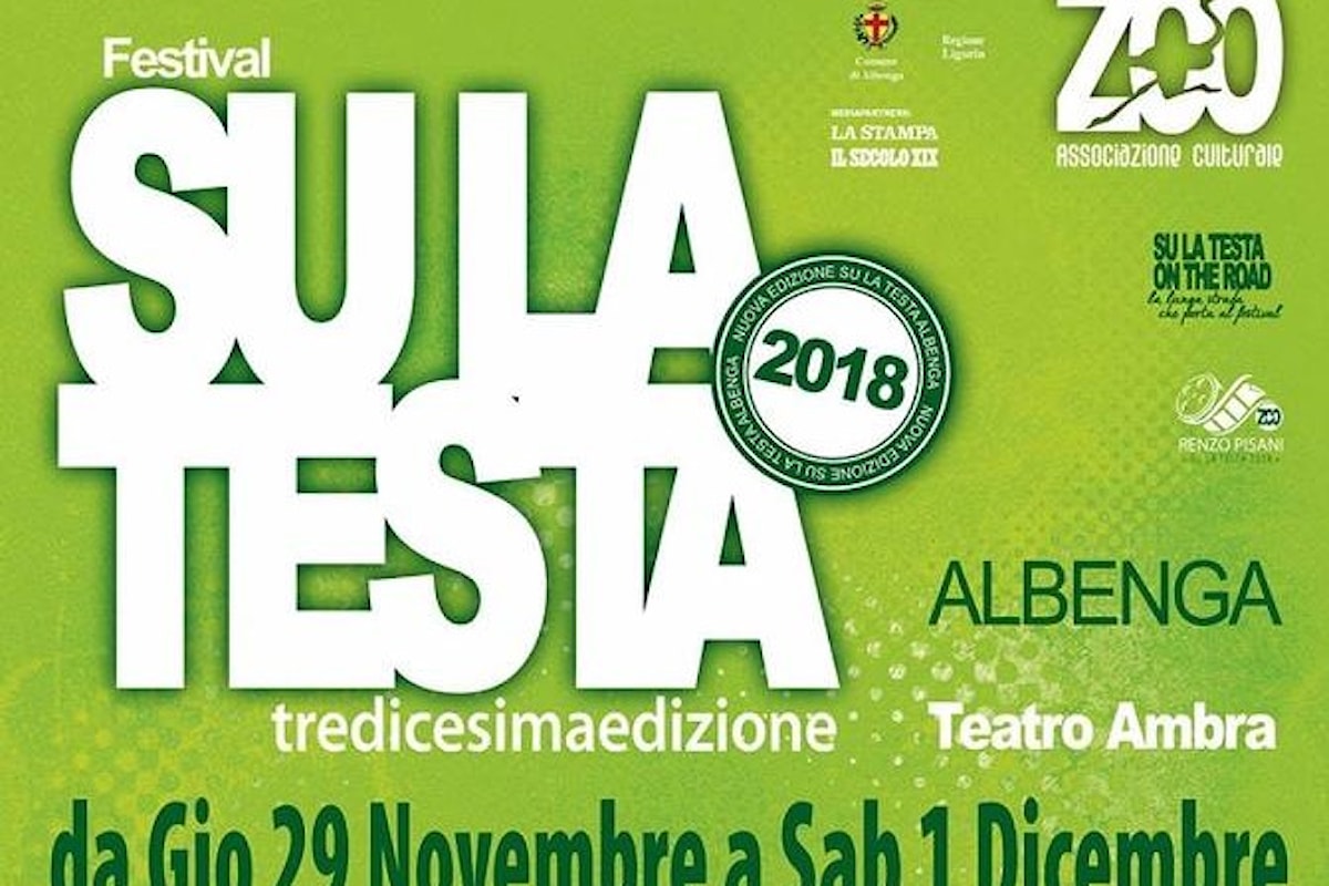 Ad Albenga inizia il conto alla rovescia per la 13.a edizione del Festival SU LA TESTA