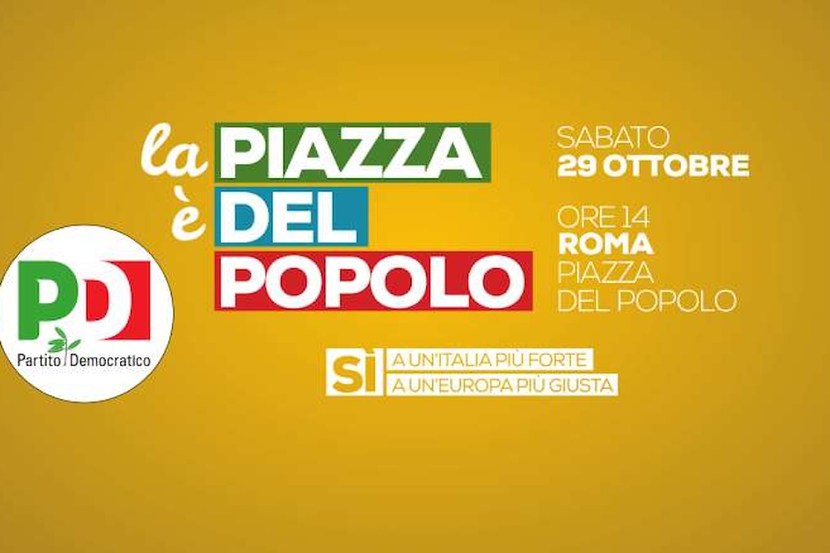 Il 29 ottobre il PD in piazza del Popolo a Roma per pruomovere il Sì