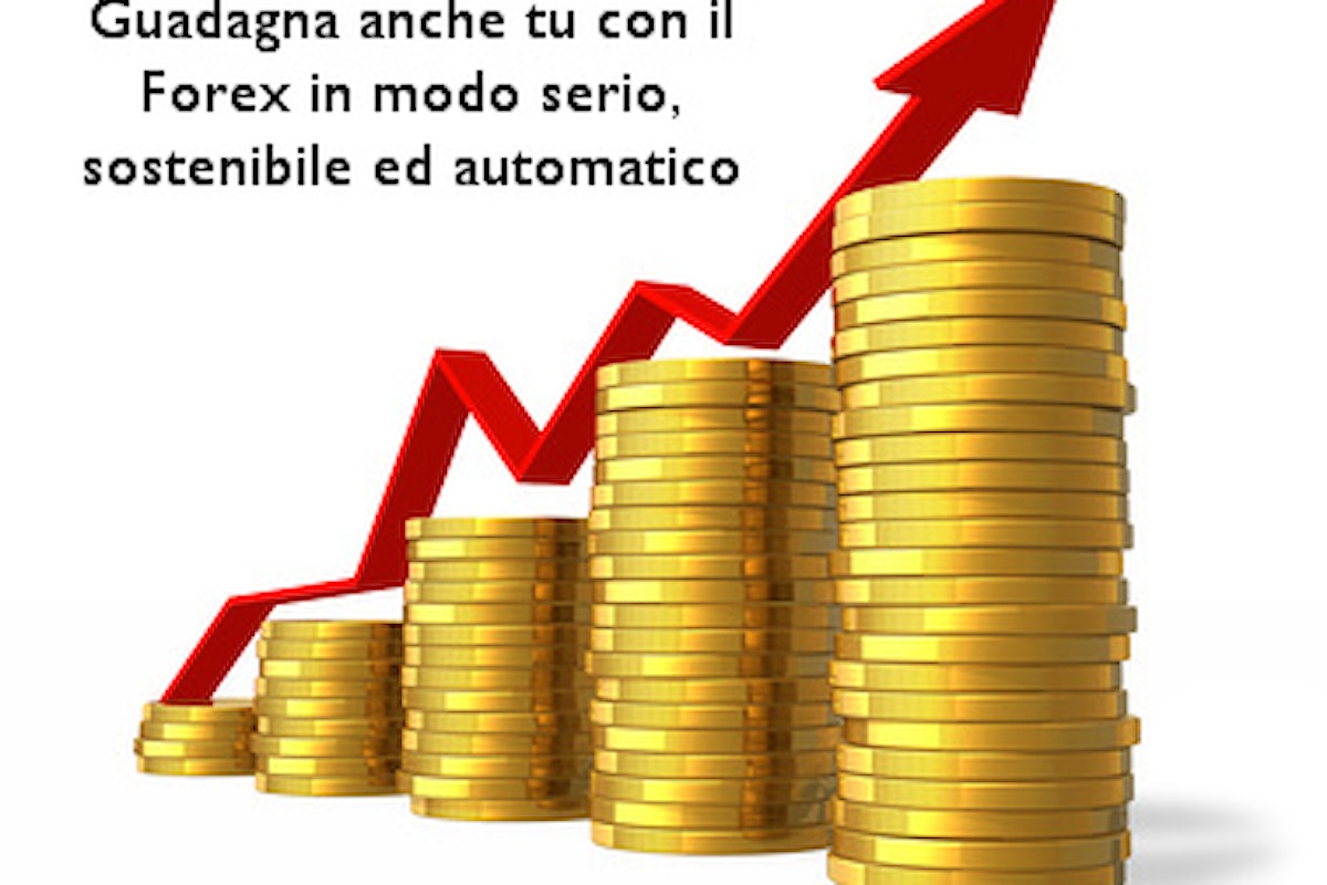 E' possibile guadagnare col Forex in modo sicuro e automatico?