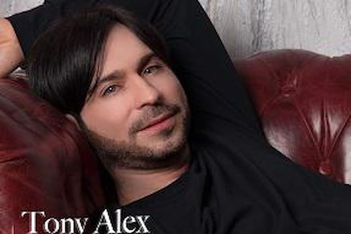 TONY ALEX: “WHERE ARE YOU FROM?” è il singolo d’esordio del cantautore napoletano